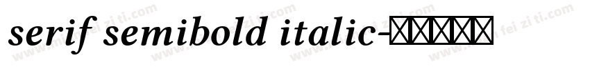 serif semibold italic字体转换